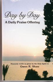 Day by Day, A Daily Praise Offering